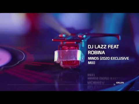 Dj Lazz Feat Robina - Minds (2021 Exclusive Mix)