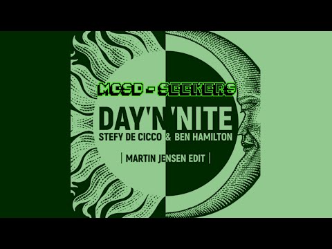 Stefy De Cicco & Ben Hamilton - Day 'N' Nite (Martin Jensen Edit) | MCSD - Seekers