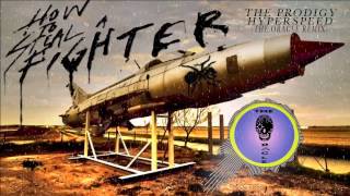 The Prodigy HYPERSPEED *New Remix 2014* by The Oracle [Dubstep]