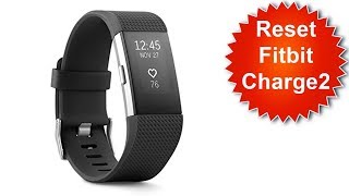 How to Reset Fitbit Charge 2