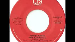 Robbie Dupree - Hot Rod Hearts