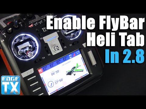 Get Flybar Helicopter Tab Back in EdgeTX 2.8!