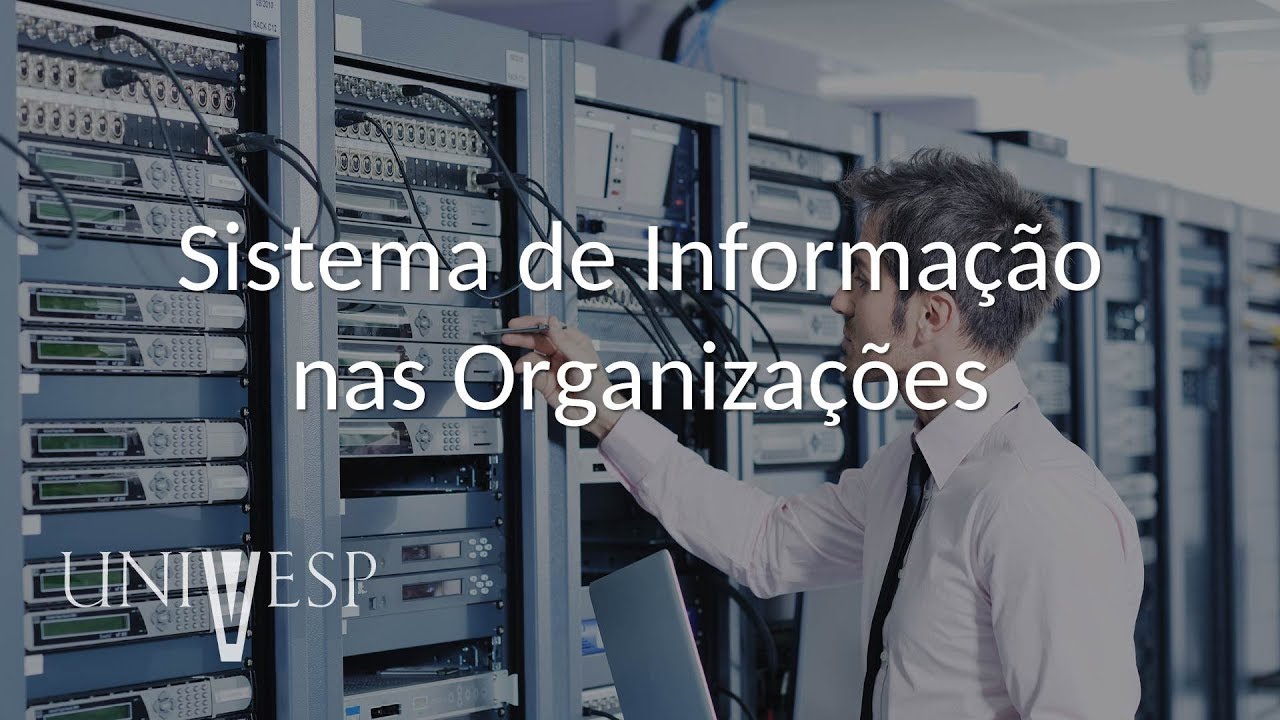Sistemas de Informação - Sistema de Informação nas Organizações