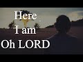 Here I Am Oh Lord You Are My Refuge Worship Song HD