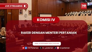 KOMISI IV DPR RI RAPAT KERJA DENGAN MENTERI PERTANIAN