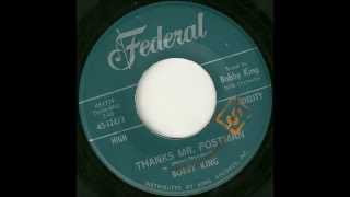 Bobby King -Thanks Mr  postman (Federal)