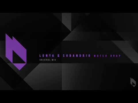 Lonya & Subandrio - Water Drop (Original Mix) [Beatfreak Recordings]