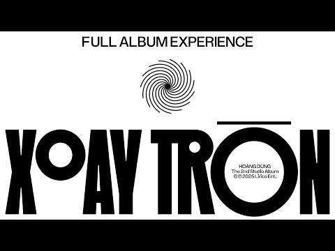 HOÀNG DŨNG - XOAY TRÒN (Full Album Experience)