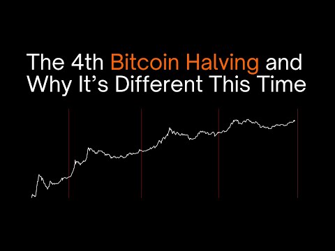 The 4th Bitcoin Halving and Why It’s Different This Time