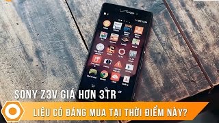 Sony Z3v giá hơn 3Tr - Liệu có đáng mua t�