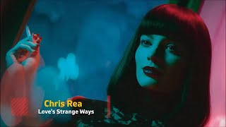 Chris Rea - Love&#39;s Strange Ways