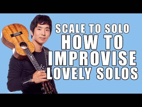 How to improvise beautiful melodies on the Ukulele - Learning to solo
