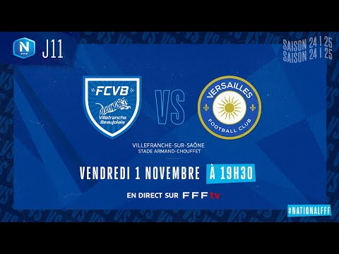 J11 I FC Villefranche B. - FC Versailles en replay (1-3) I National FFF 2024-2025