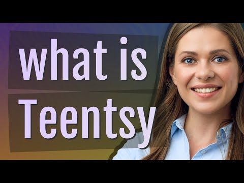 Teentsy