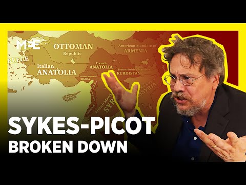 Sykes-Picot: How and why Britain carved up the Arab world | Roy Casagranda | UNAPOLOGETIC
