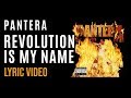 Pantera - Revolution Is My Name (LYRICS)