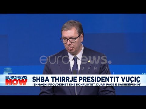 SHBA paralajmëron Vuçiç: Kujdes me provokimet!