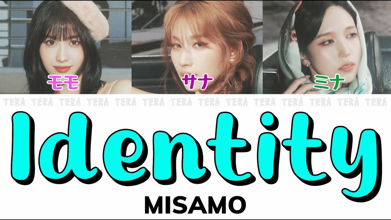 MISAMO(ミサモ) - Identity【日本語字幕/歌詞】