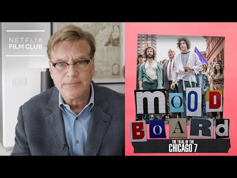 Inside Aaron Sorkin's Brain | The Trial Of The Chicago 7 | Netflix