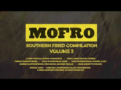 Mofro - Southern Fried Compilation Volume 3 (Audio Only)