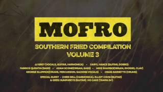 Mofro - Southern Fried Compilation Volume 3 (Audio Only)