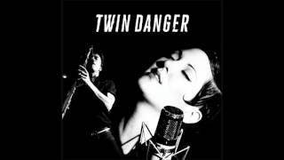 Twin Danger   Twin Danger   05   Save It