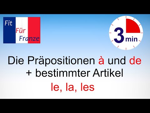 Die Präpositionen à und de + bestimmter Artikel im Französischen | Article contracté