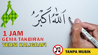 Download lagu Gema Takbir Idul Fitri versi Kaligrafi 1 JAM NONSTOP Terbaru 2021 |  No Copyright mp3