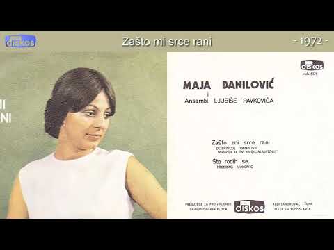 Maja Danilovic - Zasto mi srce rani - (Audio 1972)