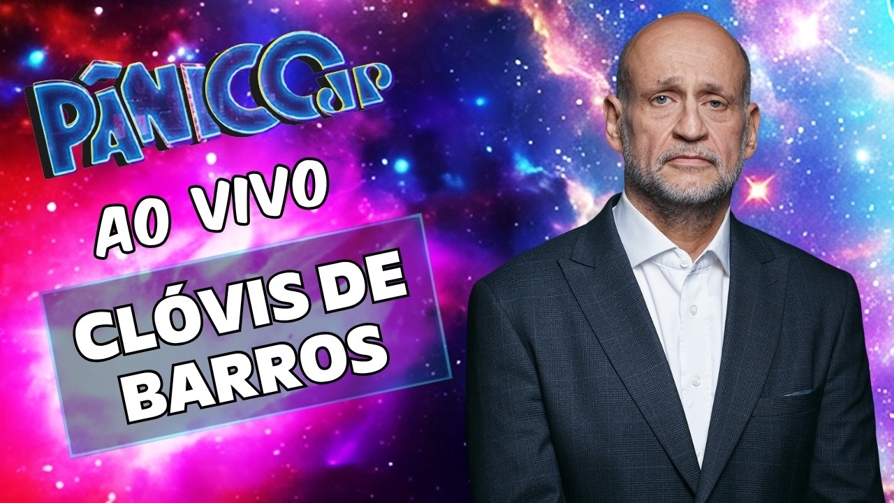 CLÓVIS DE BARROS AO VIVO | PÂNICO - 24/08/26