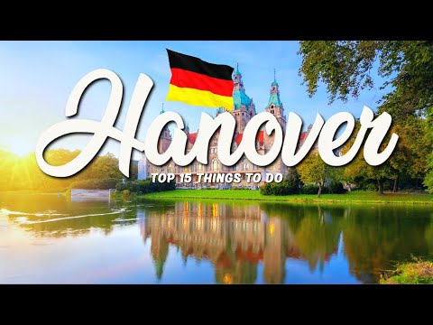 TOP 15 Things To Do In Hanover 🇩🇪 Travel Guide