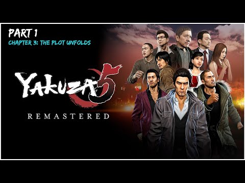 Yakuza 5 Remastered | PC Walkthrough (PART 1: Kazuma Kiryu) | [Chapter 3: THE PLOT UNFOLDS]