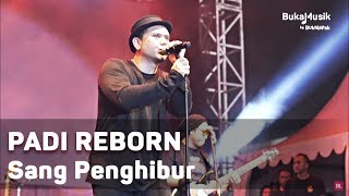 Padi Reborn -  Sang Penghibur (Live at IIMS 2018 - with Lyrics) | BukaMusik