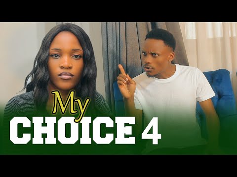 MY CHOICE EPISODE 4