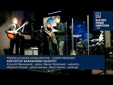 Blue Note Poznań Competition 2018: Krzysztof Baranowski Quartet