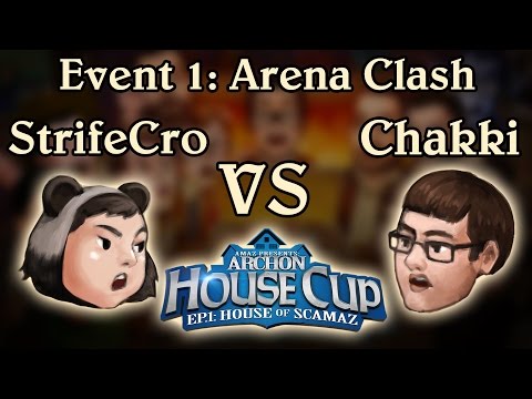[Archon House Cup, House of Scamaz] Event 1: Arena Clash - StrifeCro vs Chakki