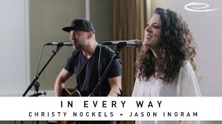 JASON INGRAM + CHRISTY NOCKELS - In Every Way: Song Session