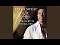 I'm Not Ready - Keith Sweat