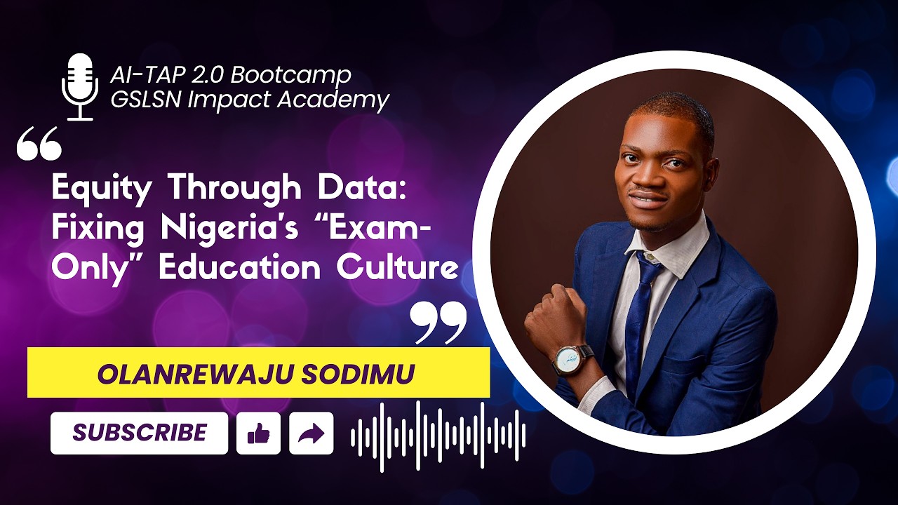 AI-TAP 2.0 | Equity Through Data: Fixing Nigeria’s “Exam-Only” Education Culture