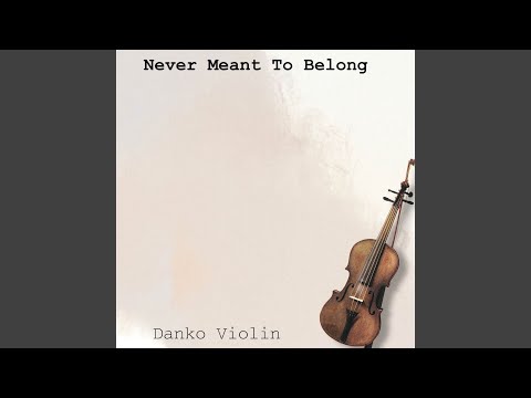 Never Meant To Belong (Violin & Piano)