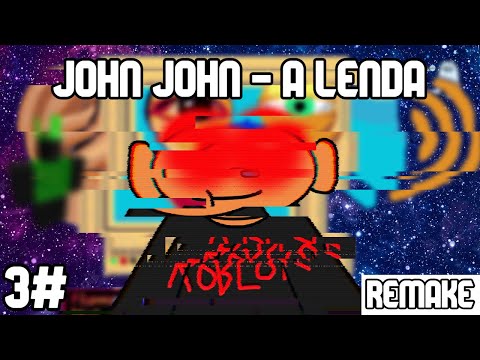 John John, a Lenda - Glitch (REMAKE)