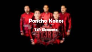 Poncho Konos - T3r Elemento Letra