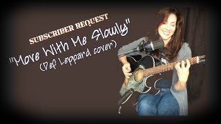 Move With Me Slowly - Julie Gibb covering Def Leppard