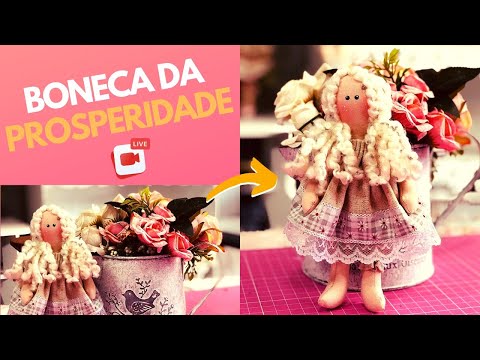 LIVE: AULA BONECA DA PROSPERIDADE COM MOLDE GRÁTIS  | Drica TV