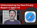 Understanding Website Trackers And the New Privacy Report In Safari 14