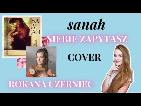 Siebie Zapytasz - sanah (Roksana Czerniec cover)