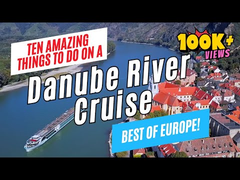 Top 10 Things to Do on a DANUBE RIVER CRUISE, Europe | Passau, Melk, Vienna, Bratislava, Budapest