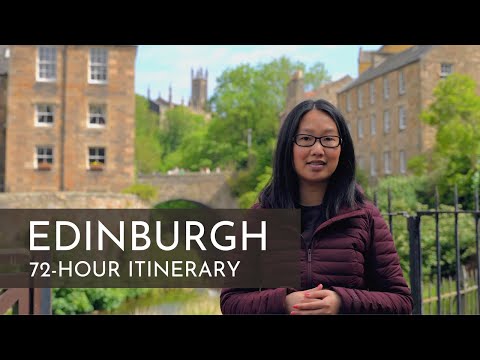 Itinerary Ideas for 72 Hours in Edinburgh!