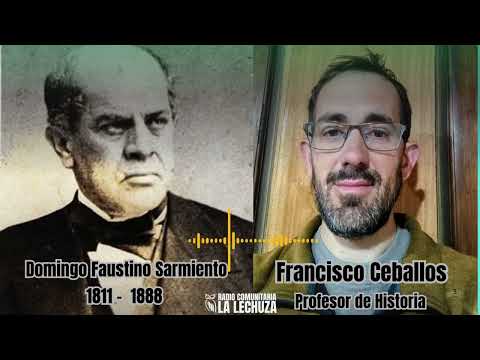 Recordamos a Domingo Faustino Sarmiento junto al profe Francisco Ceballos