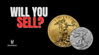 Are You Selling Your Gold and Silver?